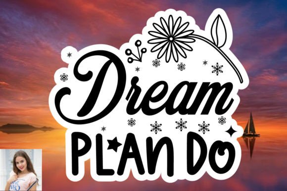 Dream Plan Do Sticker SVG for Local Business Graphics