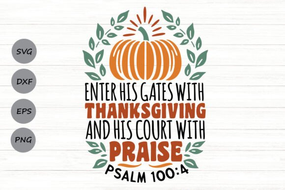 Enter His Gates with Thanksgiving Svg: A Crafts Graphics Gem
