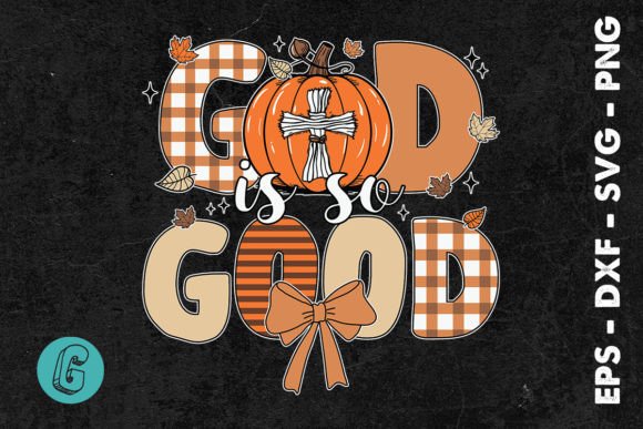 God Good Thanksgiving Fall for Jesus SVG: A Graphics Review