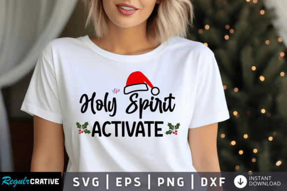 Holy Spirit Activate Svg Design for Creative Crafts