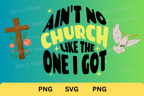 No Church Like One I Got Catholic SVG for Crafts and Graphics