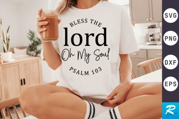 Review: Bless the Lord Oh SVG Design for Crafts & Graphics