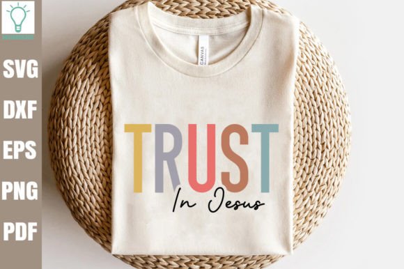 Trust in Jesus SVG: A Versatile Graphic for Crafts